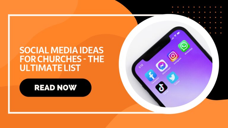 Read more about the article SOCIAL MEDIA IDEAS FOR CHURCHES – THE ULTIMATE LIST