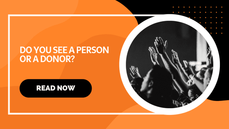 Read more about the article DO YOU SEE A PERSON OR A DONOR?
