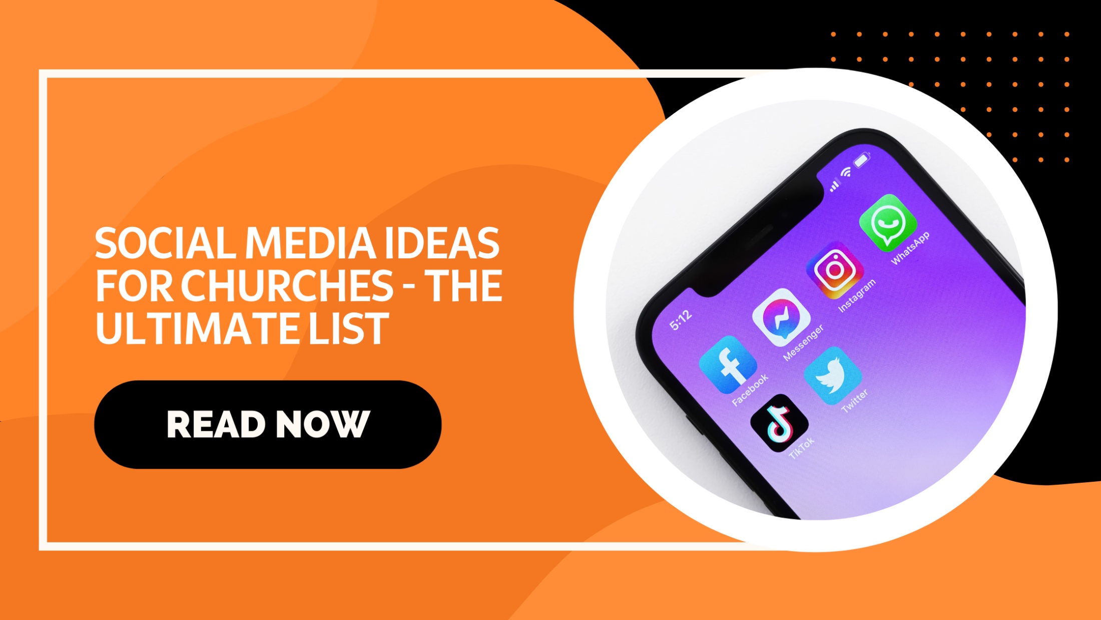 You are currently viewing SOCIAL MEDIA IDEAS FOR CHURCHES – THE ULTIMATE LIST